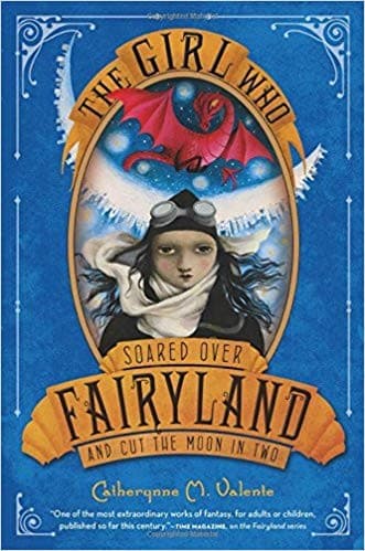 Cover of The Girl Who Soared Over Fairyland and Cut the Moon in Two (Fairyland #3)