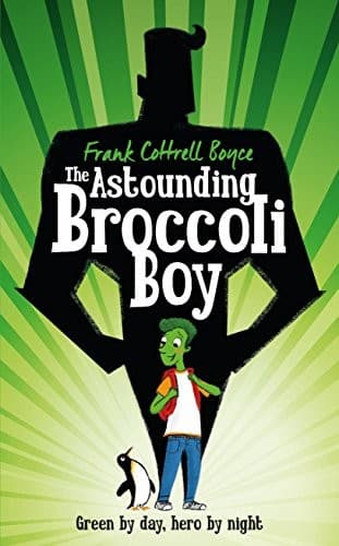 Cover of The astounding broccoli boy