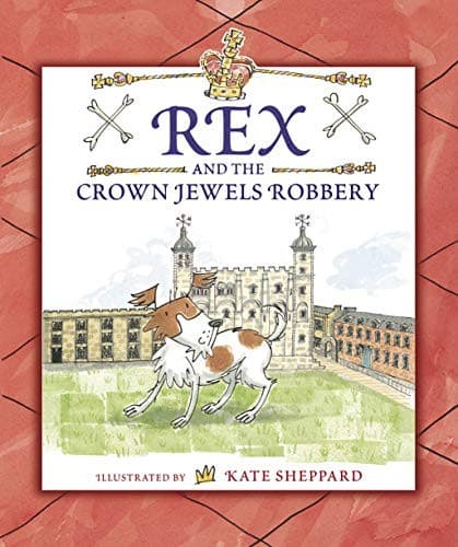 Cover of Rex and the Crown Jewels Robbery