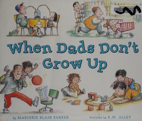 Cover of When dads don't grow up