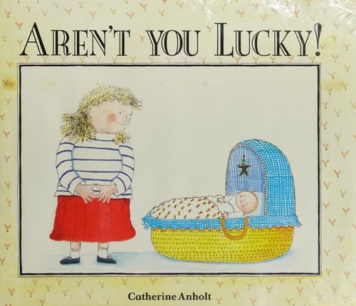 Cover of Aren't you lucky!