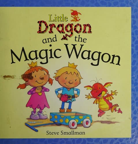 Cover of Little Dragon and the magic wagon