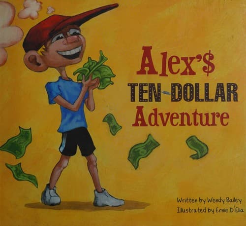 Cover of Alex'$ ten-dollar adventure