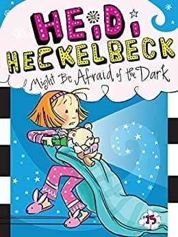 Cover of Heidi Heckelbeck might be afraid of the dark