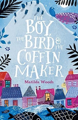 Cover of The boy, the bird & the coffin maker