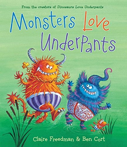 Cover of Monsters Love Underpants