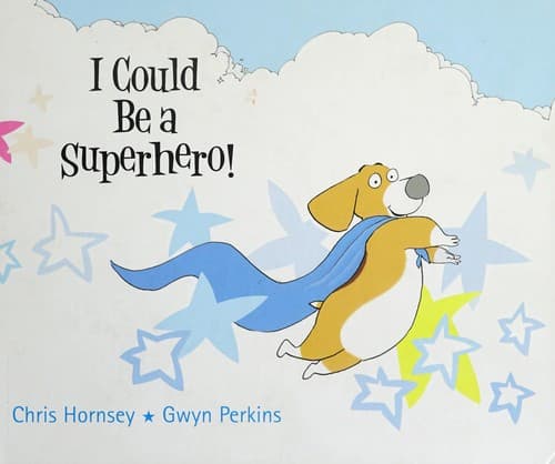 Cover of I could be a superhero!