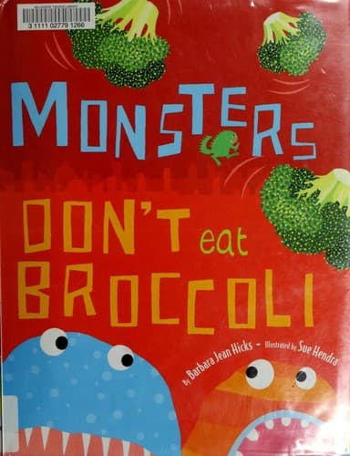 Cover of Monsters don't eat broccoli