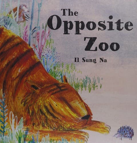 Cover of The opposite zoo