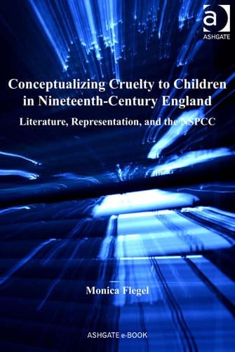 Cover of Conceptualizing cruelty to children in nineteenth-century England