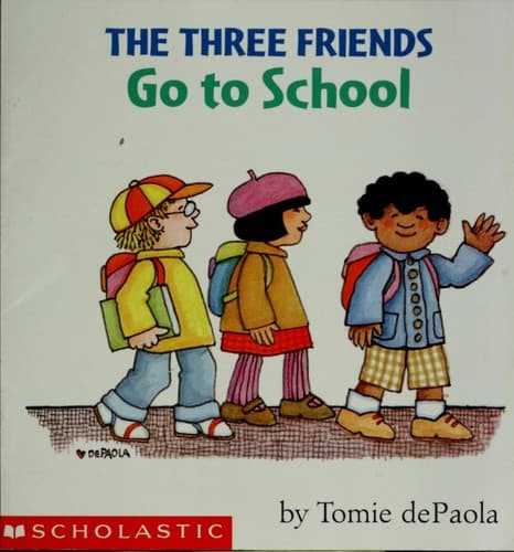 Cover of The three friends go to school