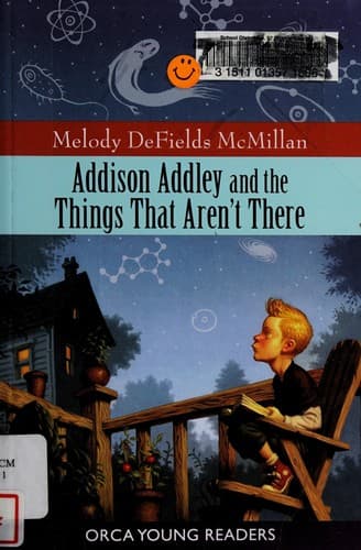 Cover of Addison Addley and the things that aren't there