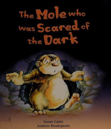 Cover of Mole Who Was Scared of the Dark