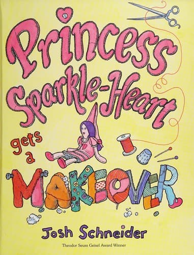 Cover of Princess Sparkle-Heart gets a makeover