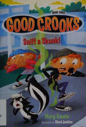 Cover of Sniff a skunk!