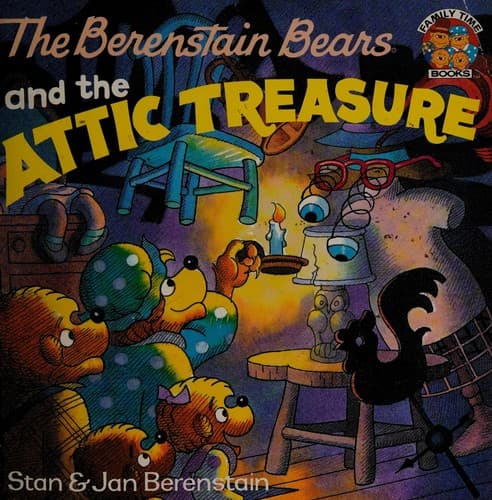 Cover of The Berenstain Bears and the attic treasure