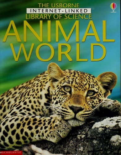 Cover of Animal World (Usborne Internet Linked Library of Science)