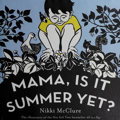 Cover of Mama, is it summer yet?