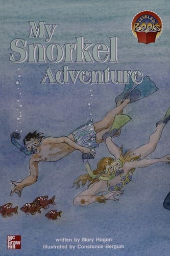 Cover of My snorkel adventure (McGraw-Hill reading : leveled books)