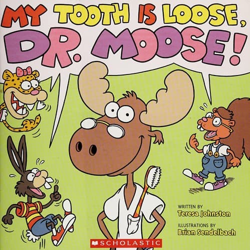 Cover of My tooth is loose, Dr. Moose