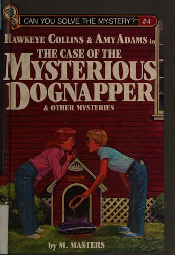 Cover of Hawkeye Collins & Amy Adams in the case of the mysterious dognapper & other mysteries