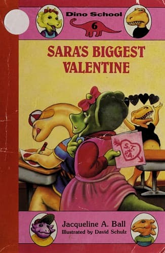 Cover of Sara's Biggest Valentine (Dino School, No 6)