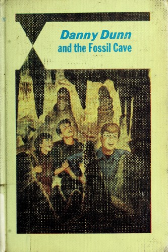 Cover of Danny Dunn and the Fossil Cave